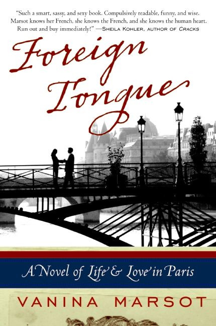 Foreign Tongue: A Novel of Life and Love in Paris book cover by Vanina Marsot