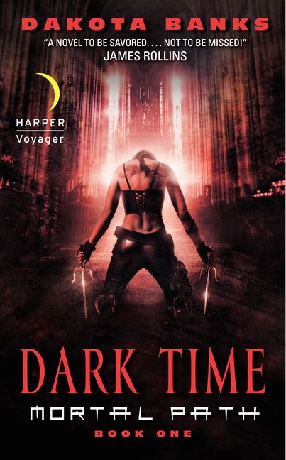 Dark Time: Mortal Path Book One (Mortal Path Series #1) book cover by Dakota Banks