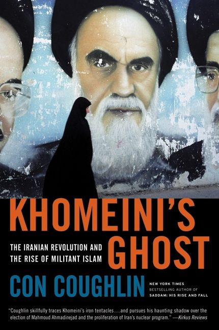 Khomeini's Ghost: The Iranian Revolution and the Rise of Militant Islam book cover by Con Coughlin