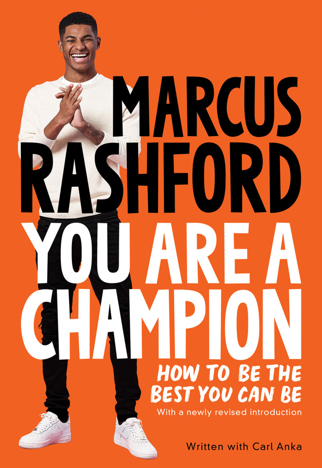 You Are a Champion: How to Be the Best You Can Be book cover by Marcus Rashford, Carl Anka