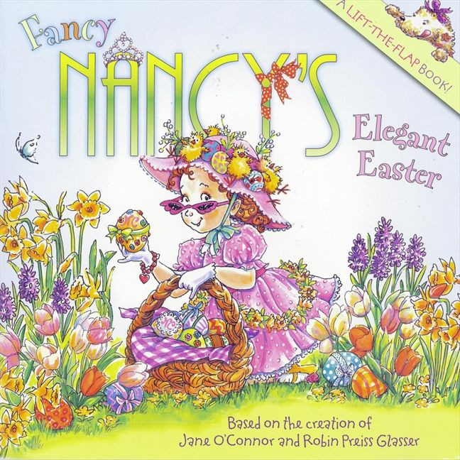 Fancy Nancy's Elegant Easter: An Easter And Springtime Book For Kids (Fancy Nancy) book cover by Jane O'Connor