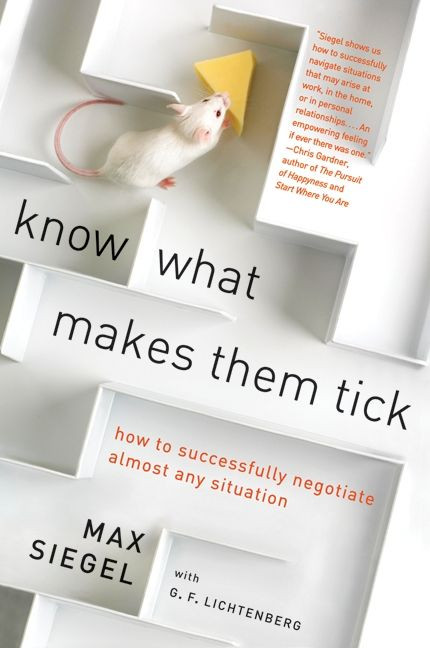 Know What Makes Them Tick: How to Successfully Negotiate Almost Any Situation book cover by Max Siegel, G.F. Lichtenberg