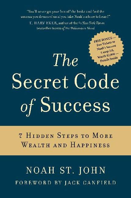 The Secret Code of Success: 7 Hidden Steps to More Wealth and Happiness book cover by Noah St. John