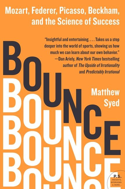 Bounce: Mozart, Federer, Picasso, Beckham, and the Science of Success book cover by Matthew Syed
