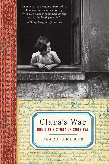 Clara's War: One Girl's Story of Survival book cover by Clara Kramer, Stephen Glantz