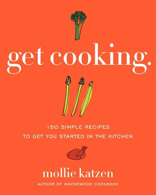 Get Cooking: 150 Simple Recipes to Get You Started in the Kitchen book cover by Mollie Katzen