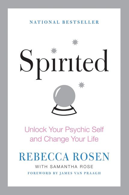 Spirited: Unlock Your Psychic Self and Change Your Life book cover by Rebecca Rosen, Samantha Rose