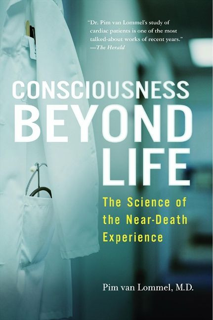 Consciousness Beyond Life: The Science of the Near-Death Experience book cover by Pim van Lommel