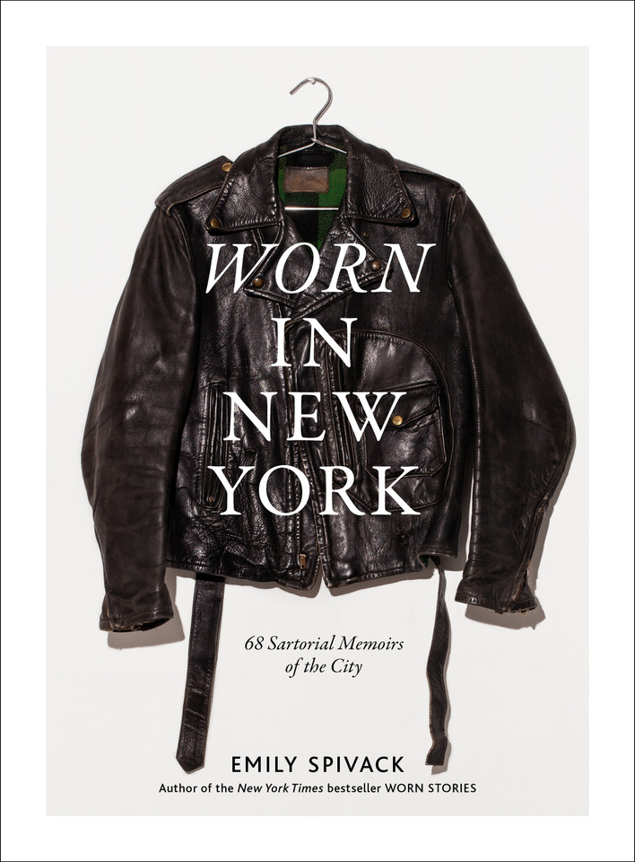 Worn in New York: 68 Sartorial Memoirs of the City book cover by Emily Spivack