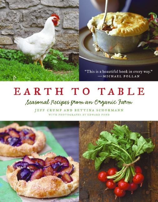 Earth to Table: Seasonal Recipes from an Organic Farm book cover by Jeff Crump, Bettina Schormann