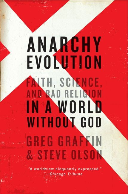 Anarchy Evolution: Faith, Science, and Bad Religion in a World Without God book cover by Greg Graffin, Steve Olson