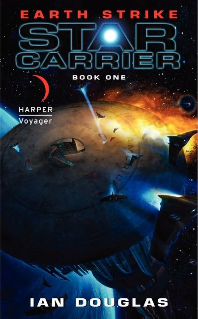 Earth Strike: Star Carrier: Book One (Star Carrier Series #1) book cover by Ian Douglas