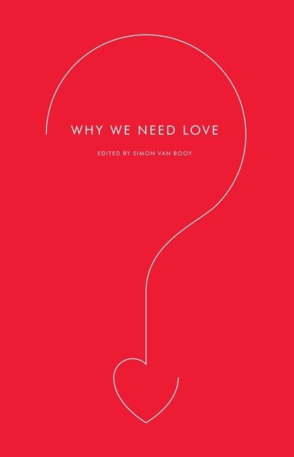 Why We Need Love book cover by Simon Van Booy