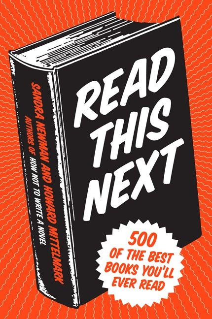 Read This Next: 500 of the Best Books You’ll Ever Read book cover by Howard Mittelmark, Sandra Newman