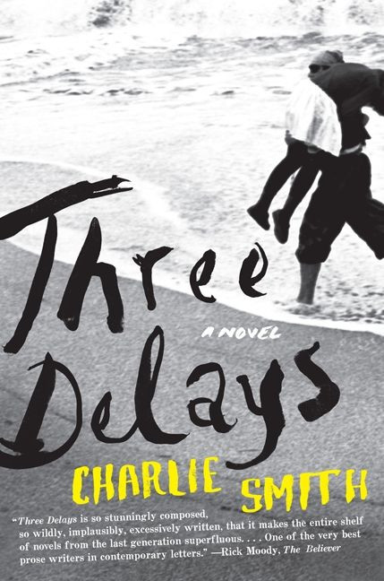 Three Delays: A Novel book cover by Charlie Smith