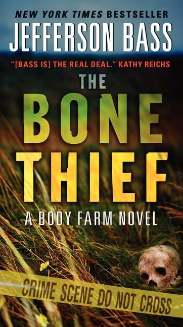The Bone Thief: A Body Farm Novel (Body Farm Novel #5) book cover by Jefferson Bass