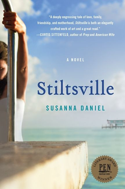 Stiltsville: A Novel book cover by Susanna Daniel