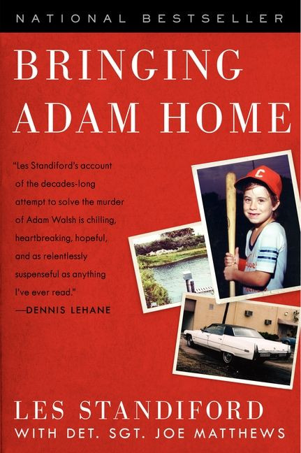 Bringing Adam Home: The Abduction That Changed America book cover by Les Standiford, Joe Matthews