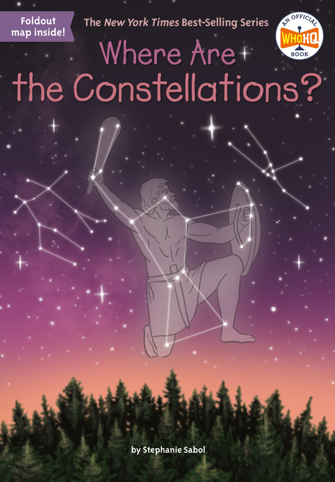 Where Are the Constellations? (Where Is?) book cover by Stephanie Sabol, Who HQ