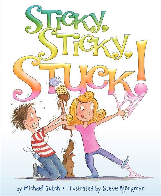Sticky, Sticky, Stuck! book cover by Michael Gutch