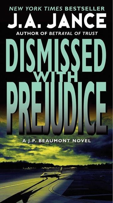 Dismissed with Prejudice: A J.P. Beaumont Novel (J. P. Beaumont Novel #7) book cover by J. A. Jance