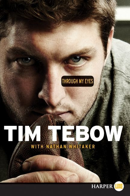 Through My Eyes book cover by Tim Tebow, Nathan Whitaker