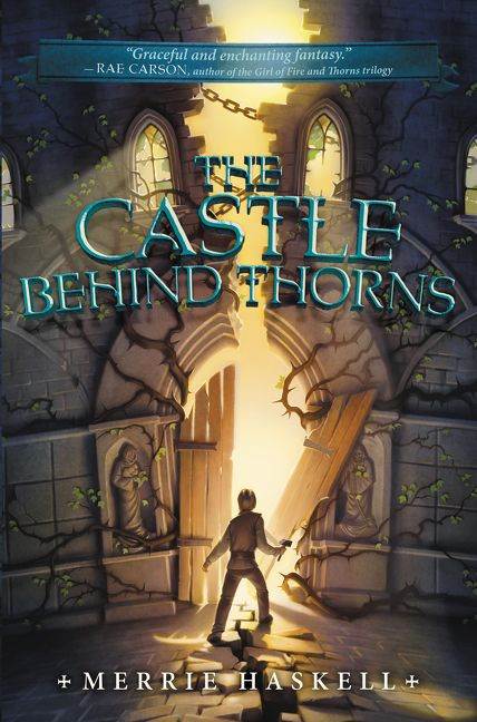 The Castle Behind Thorns book cover by Merrie Haskell