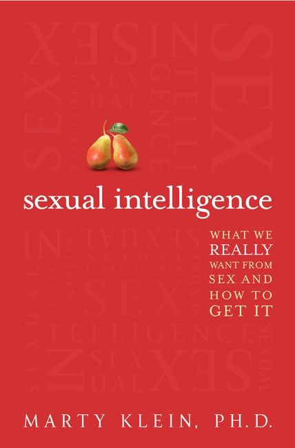 Sexual Intelligence: What We Really Want from Sex--and How to Get It book cover by Marty Klein