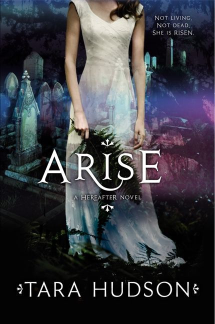 Arise (Hereafter Trilogy #2) book cover by Tara Hudson