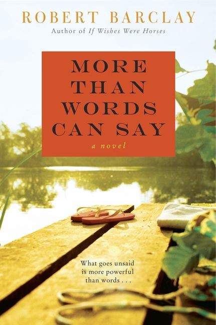 More Than Words Can Say: A Novel book cover by Robert Barclay