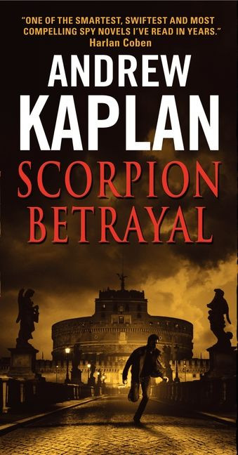 Scorpion Betrayal (Scorpion Novels #2) book cover by Andrew Kaplan