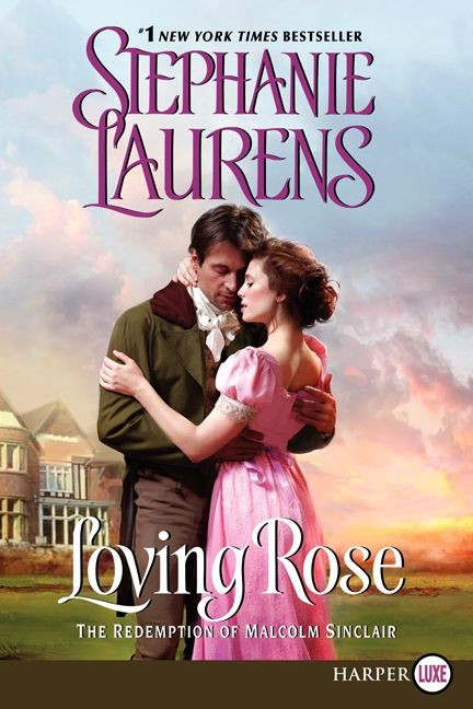 Loving Rose: The Redemption of Malcolm Sinclair (Casebook of Barnaby Adair #3) book cover by Stephanie Laurens