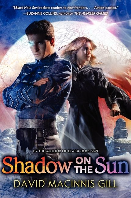 Shadow on the Sun (Black Hole Sun #3) book cover by David Macinnis Gill