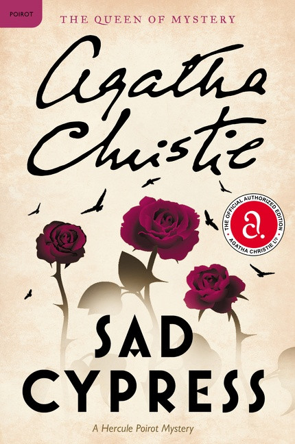 Sad Cypress: A Hercule Poirot Mystery: The Official Authorized Edition (Hercule Poirot Mysteries #20) book cover by Agatha Christie