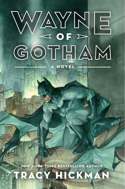 Wayne of Gotham: A Novel book cover by Tracy Hickman