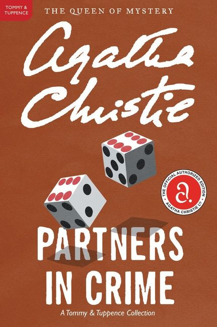 Partners in Crime: A Tommy and Tuppence Mystery: The Official Authorized Edition (Tommy & Tuppence Mysteries #2) book cover by Agatha Christie