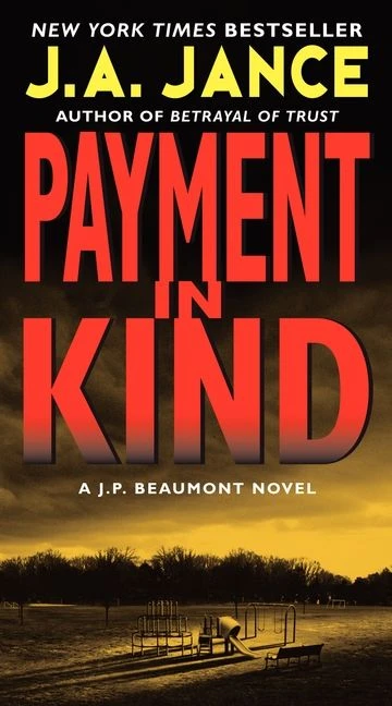 Payment in Kind: A J.P. Beaumont Novel (J. P. Beaumont Novel #9) book cover by J. A. Jance