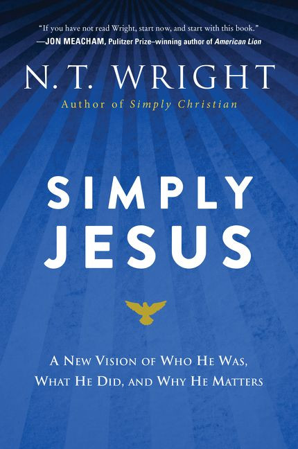 Simply Jesus: A New Vision of Who He Was, What He Did, and Why He Matters book cover by N. T. Wright