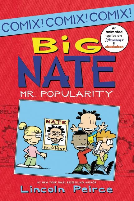 Big Nate: Mr. Popularity (Big Nate Comix #4) book cover by Lincoln Peirce