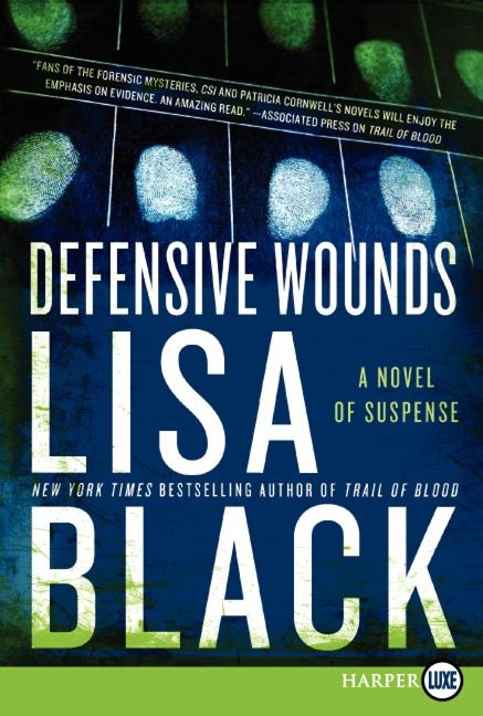 Defensive Wounds: A Novel of Suspense (Theresa MacLean Novels #4) book cover by Lisa Black