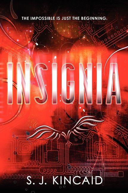 Insignia (Insignia #1) book cover by S. J. Kincaid