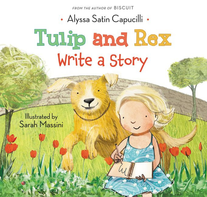 Tulip and Rex Write a Story book cover by Alyssa Satin Capucilli