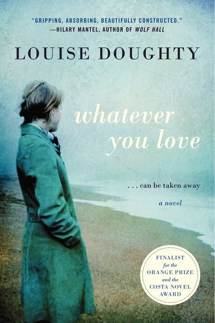 Whatever You Love: A Novel book cover by Louise Doughty