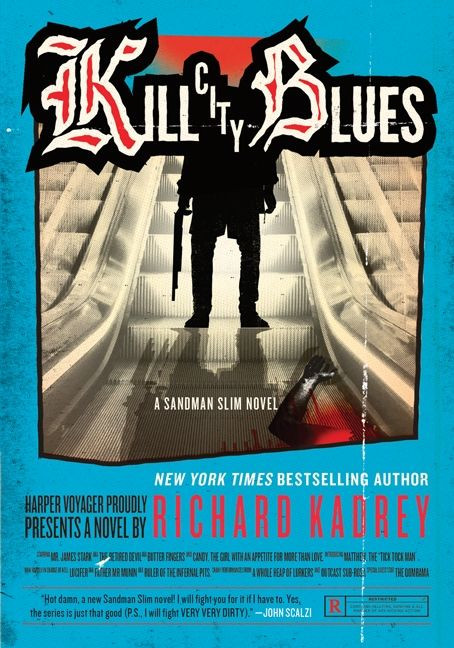 Kill City Blues: A Sandman Slim Novel (Sandman Slim #5) book cover by Richard Kadrey