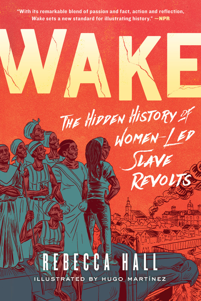 Wake: The Hidden History of Women-Led Slave Revolts book cover by Rebecca Hall