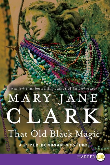 That Old Black Magic (Piper Donovan/Wedding Cake Mysteries #4) book cover by Mary Jane Clark