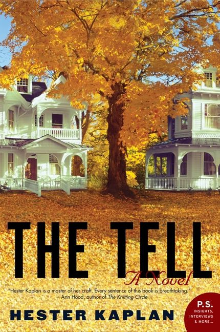The Tell: A Novel book cover by Hester Kaplan
