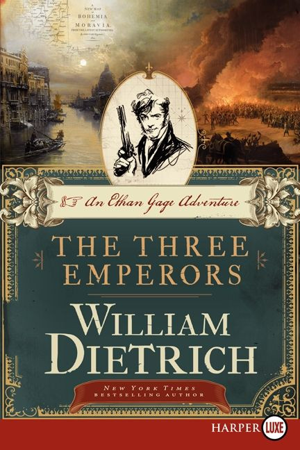 The Three Emperors: An Ethan Gage Adventure (Ethan Gage Adventures #7) book cover by William Dietrich