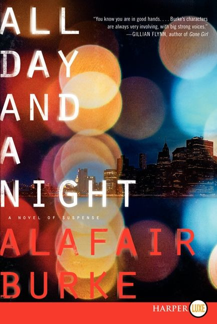 All Day and a Night: A Novel of Suspense (Ellie Hatcher #5) book cover by Alafair Burke