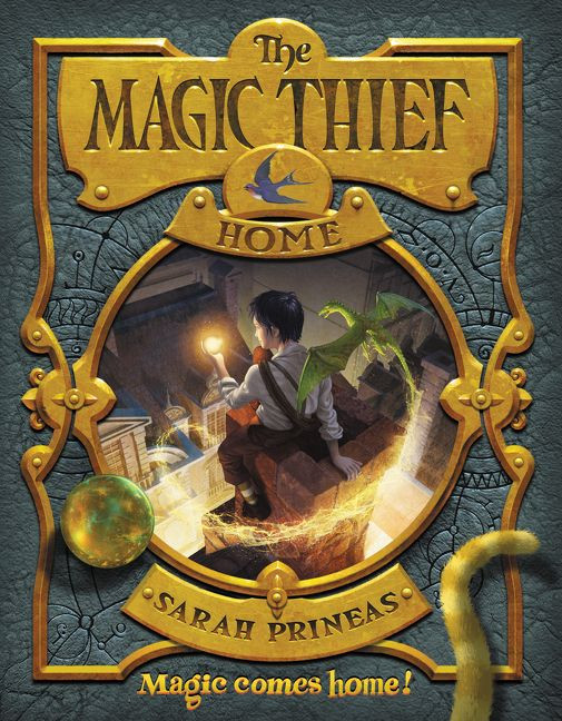 The Magic Thief: Home (Magic Thief #4) book cover by Sarah Prineas